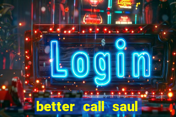 better call saul torrent dublado